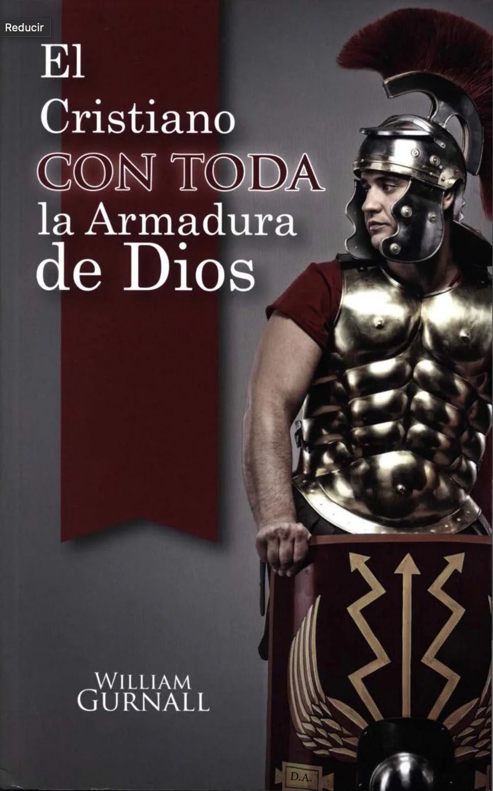 El Cristiano con toda la armadura - William Gurnall
