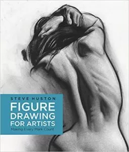 Figure Drawing for Artists: Making Every Mark Count 